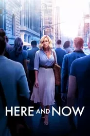 Here and Now (2018) Here and Now (2018)