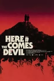 Here Comes the Devil (2012) Here Comes the Devil (2012)