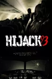 Hijack ’93 (2024) Hijack ’93 (2024)