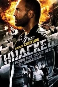 Hijacked (2012) Hijacked (2012)