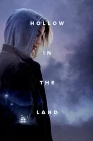 Hollow in the Land (2017) Hollow in the Land (2017)