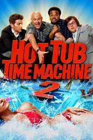 Hot Tub Time Machine 2 (2015) Hot Tub Time Machine 2 (2015)