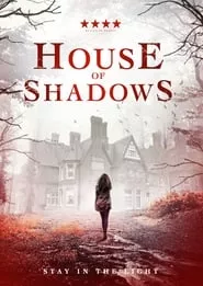House of Shadows (2020) House of Shadows (2020)