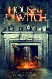 House of the Witch (2017) House of the Witch (2017)