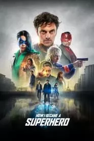 How I Became a Superhero (2020) How I Became a Superhero (2020)