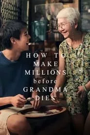 How to Make Millions Before Grandma Dies (2024) How to Make Millions Before Grandma Dies (2024)