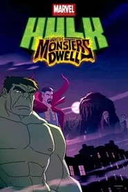 Hulk: Where Monsters Dwell (2016) Hulk: Where Monsters Dwell (2016)