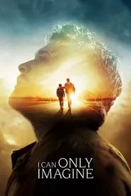 I Can Only Imagine (2018) I Can Only Imagine (2018)