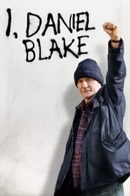 I, Daniel Blake (2016) I, Daniel Blake (2016)
