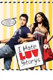 I Hate Luv Storys (2010) I Hate Luv Storys (2010)