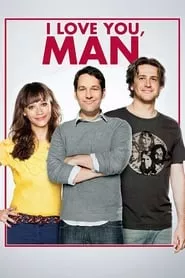 I Love You, Man (2009) I Love You, Man (2009)