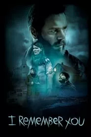 I Remember You (2017) I Remember You (2017)