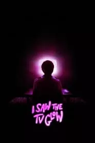 I Saw the TV Glow (2024) I Saw the TV Glow (2024)