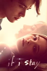 If I Stay (2014) If I Stay (2014)
