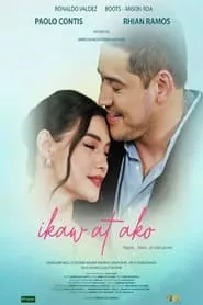 Ikaw At Ako (2023) Ikaw At Ako (2023)