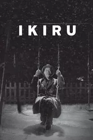 Ikiru (1952) Ikiru (1952)