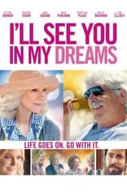I’ll See You in My Dreams (2015) I’ll See You in My Dreams (2015)