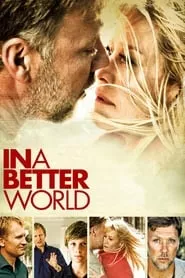 In a Better World (2010) In a Better World (2010)