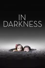 In Darkness (2011) In Darkness (2011)