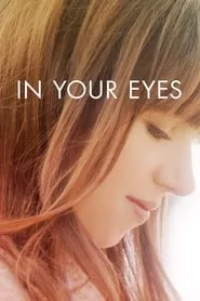In Your Eyes (2014) In Your Eyes (2014)