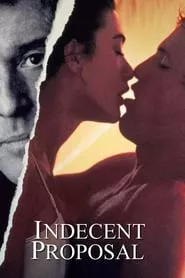 Indecent Proposal (1993) Indecent Proposal (1993)