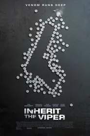 Inherit the Viper (2019) Inherit the Viper (2019)