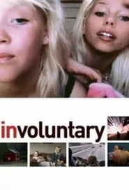 Involuntary (2008) Involuntary (2008)