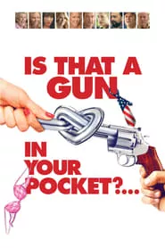 Is That a Gun in Your Pocket? (2016) Is That a Gun in Your Pocket? (2016)