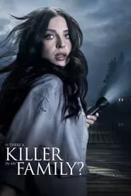 Is There a Killer in My Family? (2020) Is There a Killer in My Family? (2020)