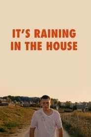 It’s Raining in the House (2024) It’s Raining in the House (2024)