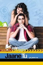 Jaane Tu… Ya Jaane Na (2008) Jaane Tu… Ya Jaane Na (2008)