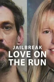 Jailbreak: Love on the Run (2024) Jailbreak: Love on the Run (2024)
