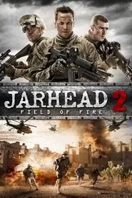 Jarhead 2: Field of Fire (2014) Jarhead 2: Field of Fire (2014)