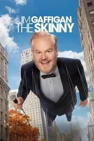 Jim Gaffigan: The Skinny (2024) Jim Gaffigan: The Skinny (2024)