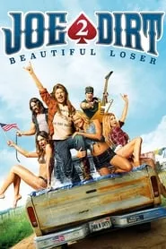 Joe Dirt 2: Beautiful Loser (2015) Joe Dirt 2: Beautiful Loser (2015)