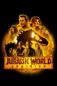 Jurassic World Dominion (2022) Jurassic World Dominion (2022)