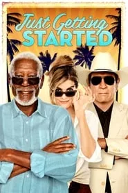 Just Getting Started (2017) Just Getting Started (2017)