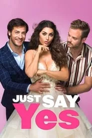Just Say Yes (2021) Just Say Yes (2021)
