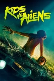 Kids vs. Aliens (2023) Kids vs. Aliens (2023)