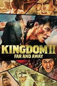 Kingdom 2: Far and Away (2022) Kingdom 2: Far and Away (2022)