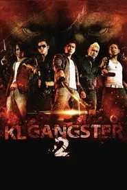 KL Gangster 2 (2013) KL Gangster 2 (2013)
