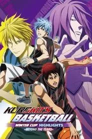 Kuroko’s Basketball – Movie: Winter Cup – Beyond the Tears (2016) Kuroko’s Basketball – Movie: Winter Cup – Beyond the Tears (2016)