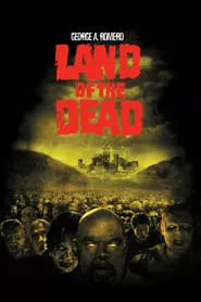 Land of the Dead (2005) Land of the Dead (2005)