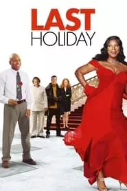 Last Holiday (2006) Last Holiday (2006)
