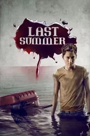 Last Summer (2013) Last Summer (2013)