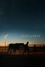 Lean on Pete (2018) Lean on Pete (2018)