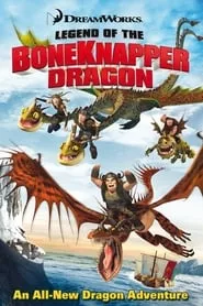 Legend of the BoneKnapper Dragon (2010) Legend of the BoneKnapper Dragon (2010)