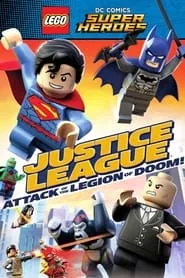 LEGO DC Comics Super Heroes: Justice League – Attack of the Legion of Doom! (2015) LEGO DC Comics Super Heroes: Justice League – Attack of the Legion of Doom! (2015)