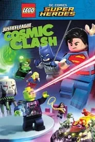 LEGO DC Comics Super Heroes: Justice League – Cosmic Clash (2016) LEGO DC Comics Super Heroes: Justice League – Cosmic Clash (2016)