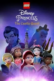 LEGO Disney Princess: The Castle Quest (2023) LEGO Disney Princess: The Castle Quest (2023)
